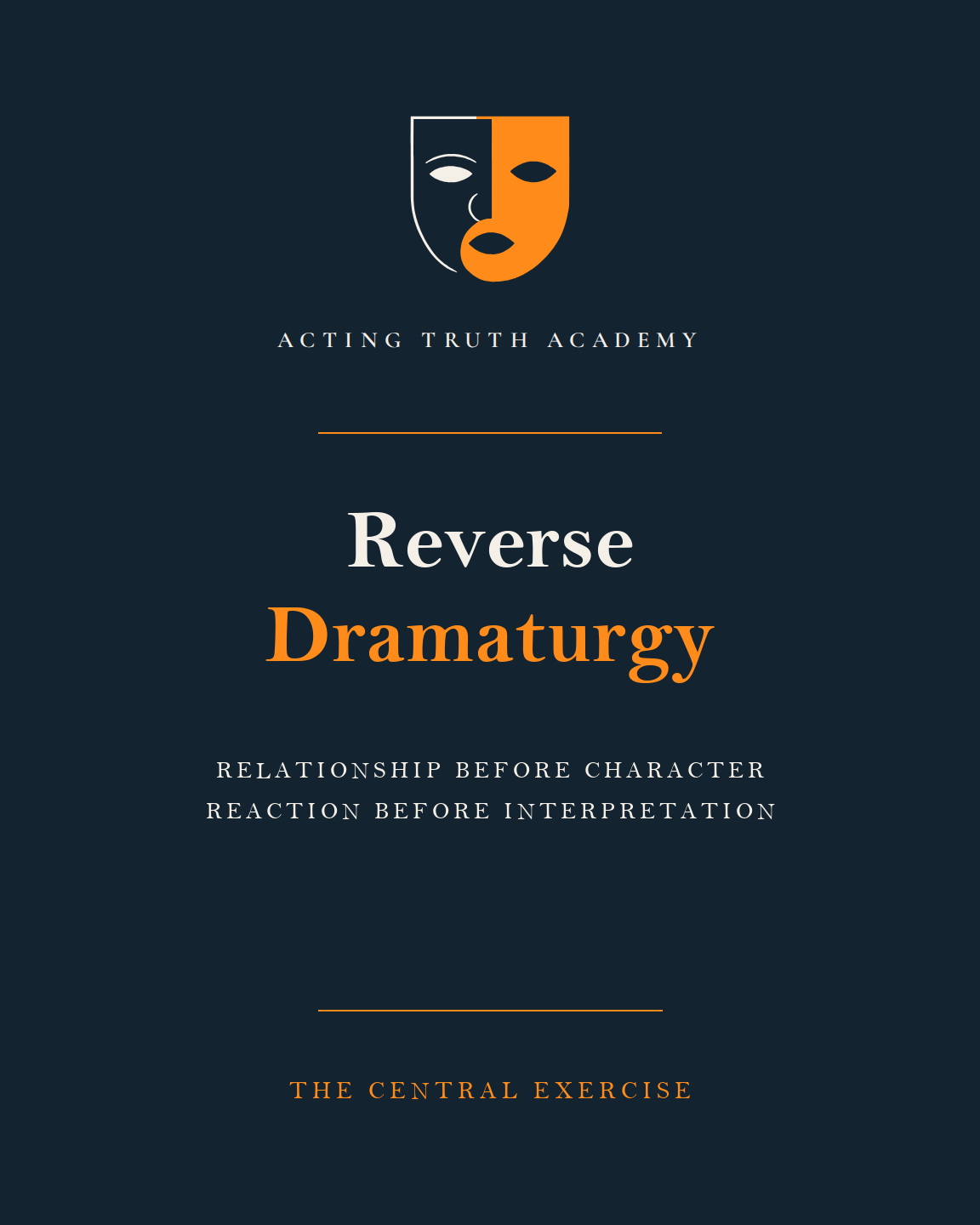 Reverse Dramaturgy, the central exercise of The Deep-Truth Method™